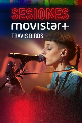 Sesiones Movistar+: Travis Birds
