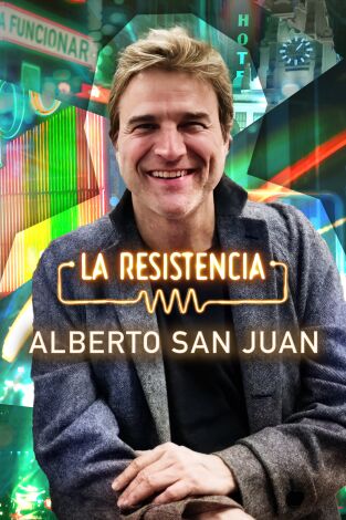 La Resistencia: Alberto San Juan