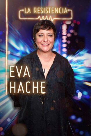 La Resistencia: Eva Hache