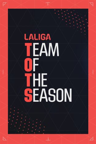 Especiales LaLiga (T23/24): El equipo de la temporada