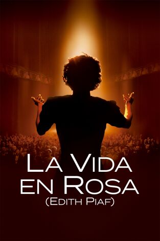 La vida en rosa (Edith Piaf)