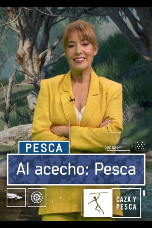 Al acecho pesca: Episodio 21