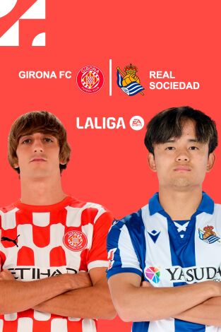 LALIGA EA SPORTS (T24/25): Girona - Real Sociedad