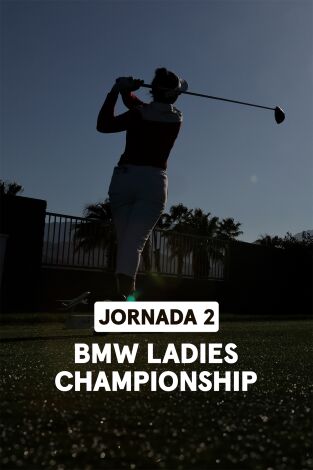 Ladies PGA (T2024): BMW Ladies Championship. Jornada 2