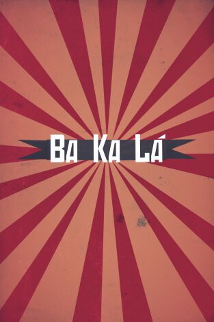 Bakalá (T24/25): Episodio 7