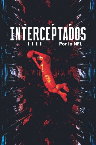 Interceptados por la NFL (T24/25): Episodio 7