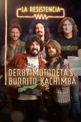 La Resistencia: Derby Motoreta's Burrito Kachimba