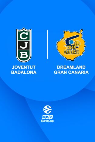 Eurocup (T24/25): Joventut Badalona - Dreamland Gran Canaria