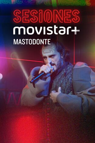 Sesiones Movistar+: Mastodonte