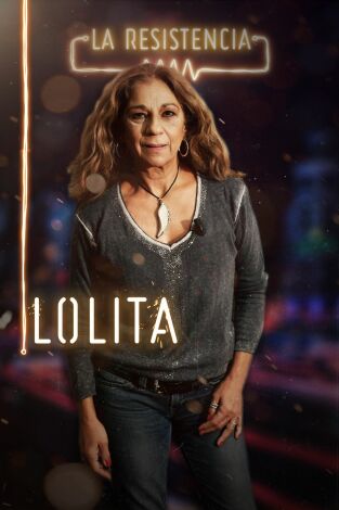 La Resistencia: Lolita