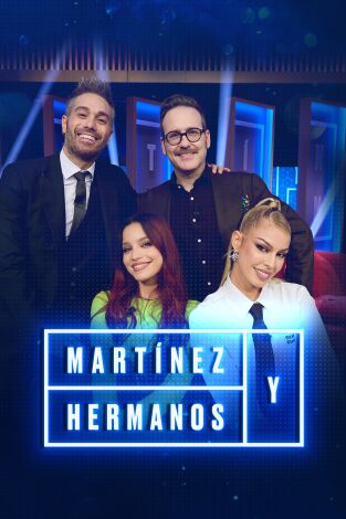 Martínez y Hermanos: Joaquín Reyes, Emilia y Jessica Goicoechea