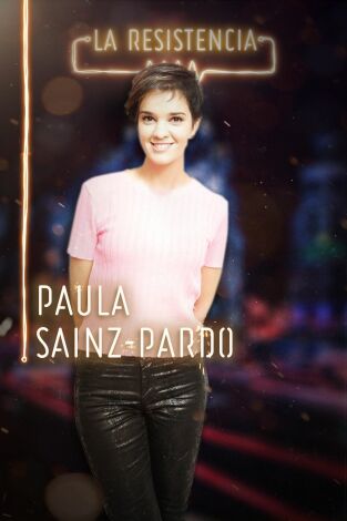 La Resistencia: Paula Sainz-Pardo