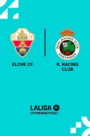 LALIGA HYPERMOTION (T24/25): Elche - Racing