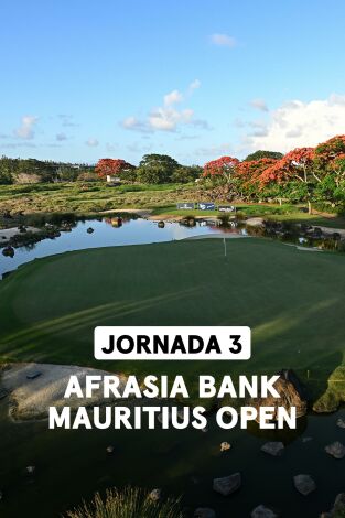 DP World Tour (T24/25): AfrAsia Bank Mauritius Open (World Feed VO) Jornada 3. Parte 1