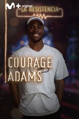 La Resistencia: Courage Adams