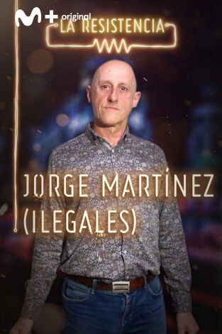 La Resistencia: Jorge Ilegal