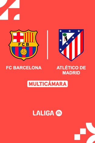 LaLiga EA Sports (Señal Multicámara) (T24/25): Barcelona - At. Madrid