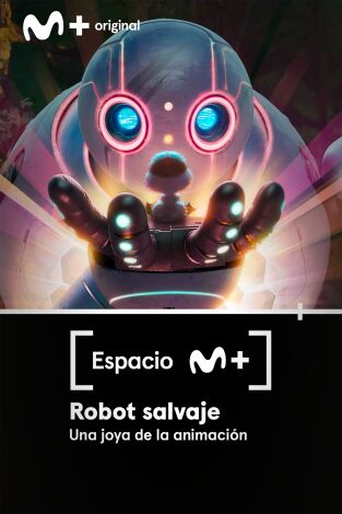 Espacio M+: Robot Salvaje. Una joya de la animación