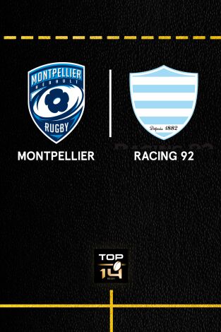 Top 14 Rugby (T24/25): Montpellier - Racing 92