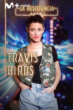 La Resistencia: Travis Birds