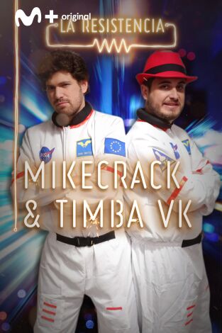 La Resistencia: Mikecrack y Timba UK