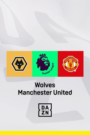 Premier League (T24/25): Wolverhampton - Manchester Utd.