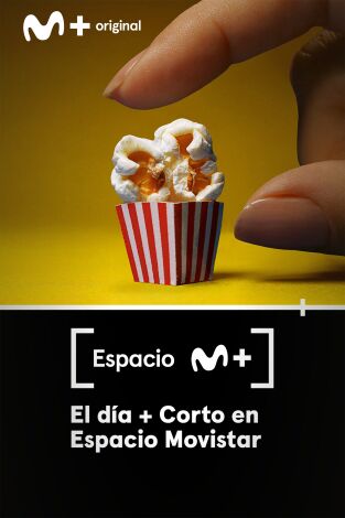 Espacio M+: El día + Corto en Espacio Movistar