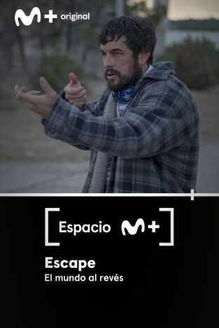 Espacio M+: Escape. El mundo al revés