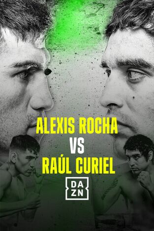 Golden Boy Promotions: Alexis Rocha vs Raul Curiel (T2024): Alexis Rocha vs Raul Curiel