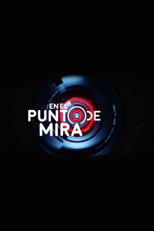 En el punto de mira: Mi casa es un infierno