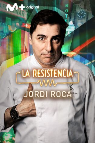 La Resistencia: Jordi Roca