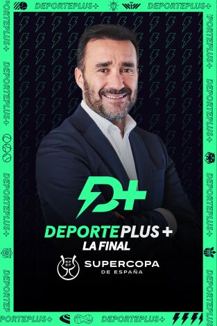 DeportePlus+ con Juanma Castaño (T24/25): Post Final Supercopa