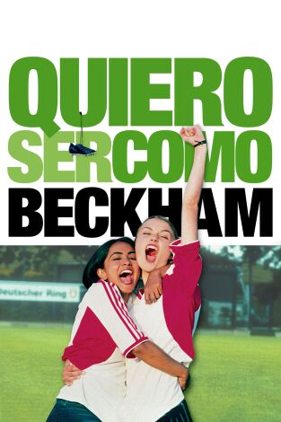 Quiero ser como Beckham