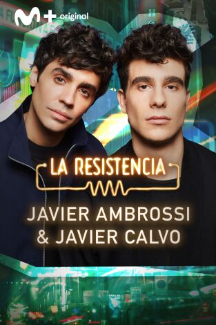 La Resistencia: Javier Ambrossi & Javier Calvo