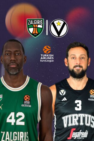 Euroliga de baloncesto (T24/25): Zalgiris - Virtus VO