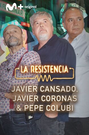 La Resistencia: Javier Coronas, Javier Cansado y Pepe Colubi