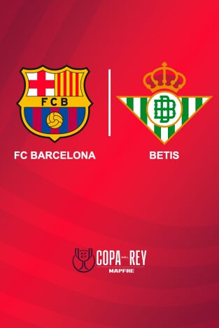 Copa del Rey (T24/25): Barcelona - Betis