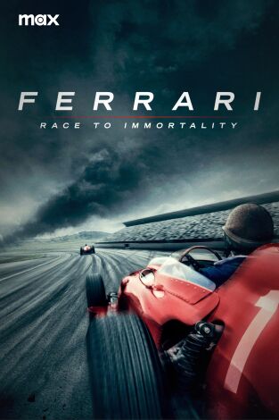 Ferrari: carrera a la inmortalidad