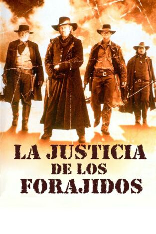 La justicia de los forajidos