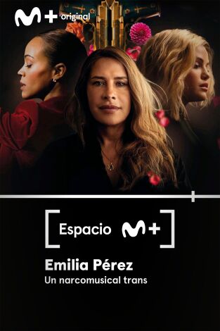 Espacio M+: Emilia Pérez. Un narcomusical trans Espacio M+: Emilia Pérez. Un narcomusical trans