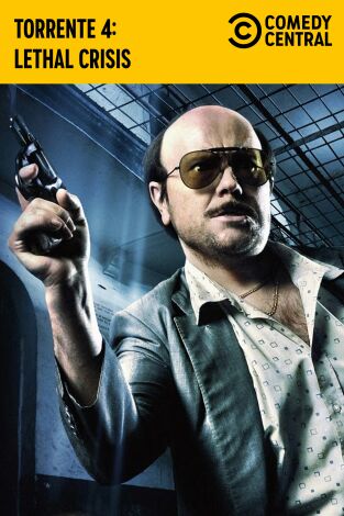 Torrente 4: Lethal Crisis Torrente 4: Lethal Crisis