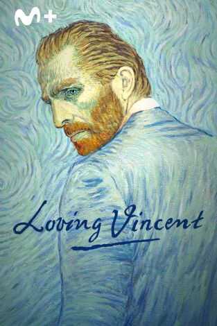 Loving Vincent Loving Vincent