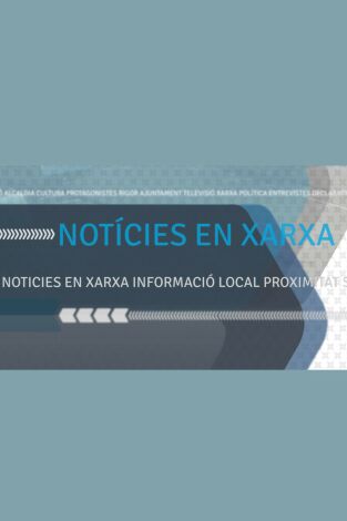 Notícies en Xarxa (Ed. Matí) Notícies en Xarxa (Ed. Matí)