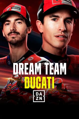 Dream Team - Ducati Dream Team - Ducati