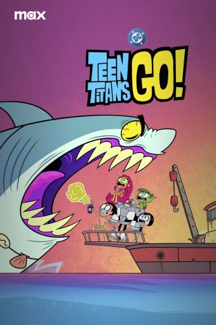 Teen Titans Go! Teen Titans Go!