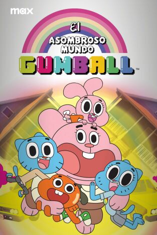 El asombroso mundo de Gumball El asombroso mundo de Gumball