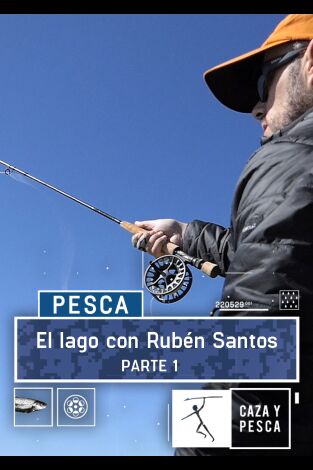 El lago con Rubén Santos. Parte 1 El lago con Rubén Santos. Parte 1