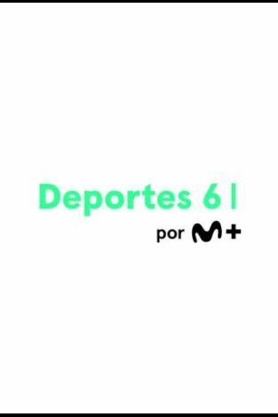 M+ Deportes 6 M+ Deportes 6