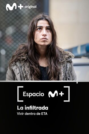 Espacio M+: La infiltrada. Vivir dentro de ETA Espacio M+: La infiltrada. Vivir dentro de ETA