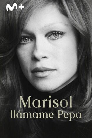 Marisol, llámame Pepa Marisol, llámame Pepa